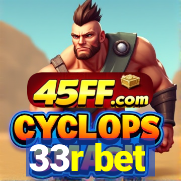 33r bet